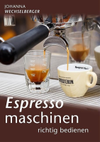 Buch - Espressomaschinen von Johanna Wechselberger